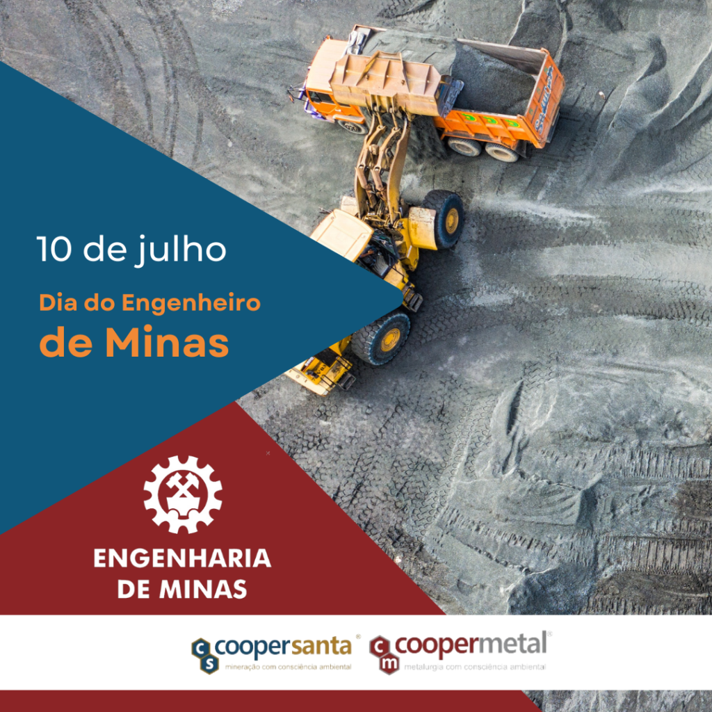 10 de julho – Dia do Engenheiro de Minas