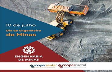 10 de julho – Dia do Engenheiro de Minas